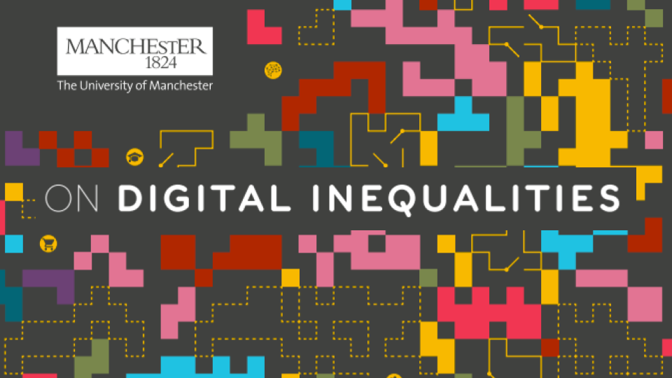 On Digital Inequalities -Manchester 1824 The University of Manchester