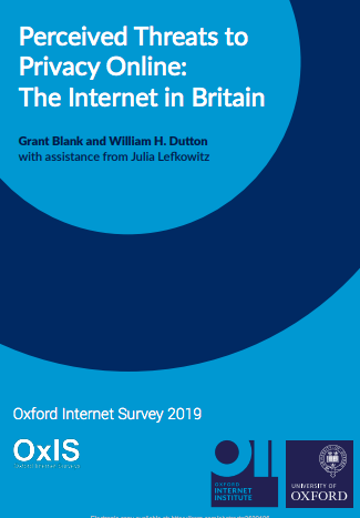 Perceived Threats to Privacy Online: The Internet in Britain, the Oxford Internet Survey, 2019