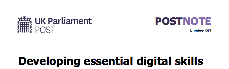 Developing essential digital skills, UK Parliament Post, POSTNOTE