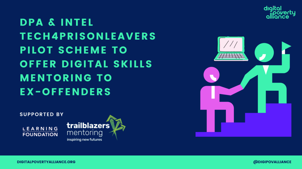 DPA & Intel Tech4PrisonLeavers pilot scheme to offer digital skills mentoring to ex-offenders. Supported by LEarning Foundation and Trailblazers mentoring charity.