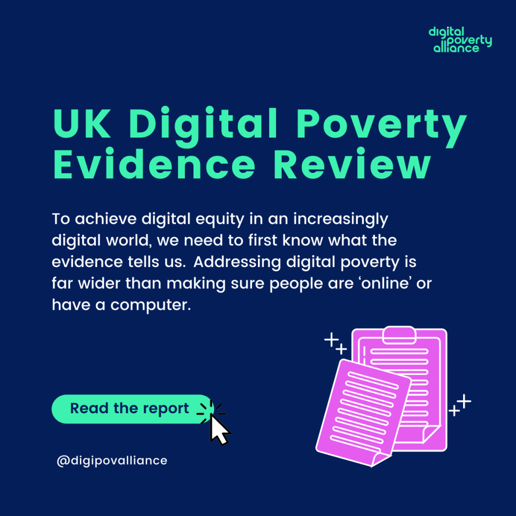 UK Digital Poverty Evidence Review. To achieve digital equity in an increasingly digital world, we need to first know what the evidence tells us. Addressing digital poverty is far wider than making sure people are 'online' or have a computer. Read the report @digipovalliance and an illustration of a document.